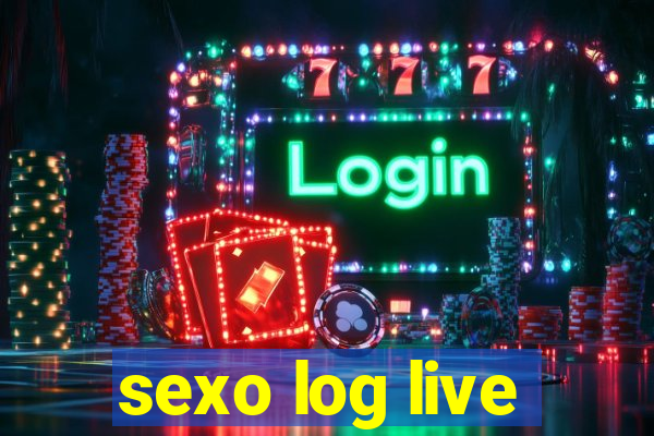 sexo log live